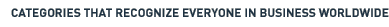 Categories that recognize everyone in business worldwide