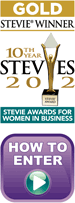 Gold Stevie Award Winner 2012, Click to Enter The 2013 Steve Awards for Women in Business